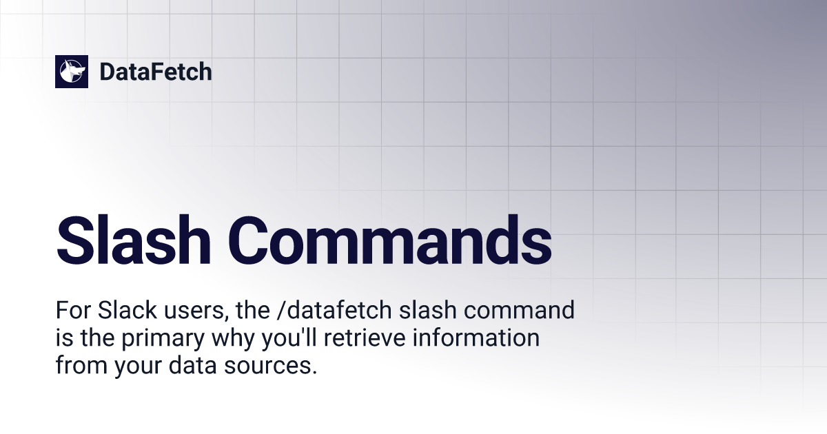 Slash Commands | DataFetch image.